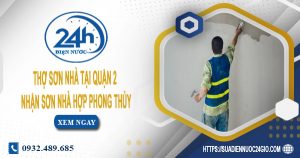 Thợ sơn nhà tại quận 2【Hỗ trợ tư vấn dịch vụ miễn phí 100%】