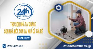 Thợ sơn nhà tại quận 7【Hỗ trợ tư vấn dịch vụ miễn phí 100%】
