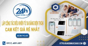 Báo giá lắp công tắc điều khiển từ xa bằng điện thoại tại Bến Cát