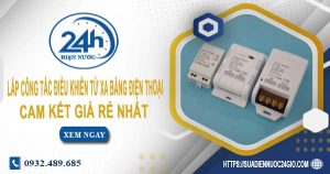 Báo giá lắp công tắc điều khiển từ xa bằng điện thoại tại Dĩ An
