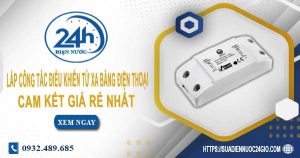 Báo giá lắp công tắc điều khiển từ xa bằng điện thoại tại Nhà Bè