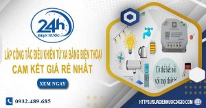 Báo giá lắp công tắc điều khiển từ xa bằng điện thoại tại quận 10