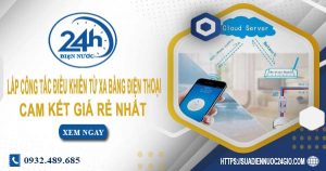 Báo giá lắp công tắc điều khiển từ xa bằng điện thoại tại Tân Bình