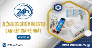 Báo giá lắp công tắc điều khiển từ xa bằng điện thoại tại Tân Phú