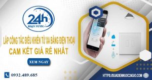 Báo giá lắp công tắc điều khiển từ xa bằng điện thoại tại Tân Uyên