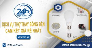 Báo giá chi phí dịch vụ thợ thay bóng đèn tại Thủ Đức giá rẻ nhất