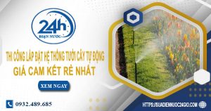 Báo giá thi công lắp đặt hệ thống tưới cây tự động tại Dĩ An