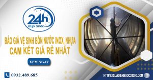 Báo giá vệ sinh bồn nước Inox, nhựa tại Củ Chi【Chỉ từ 199k】
