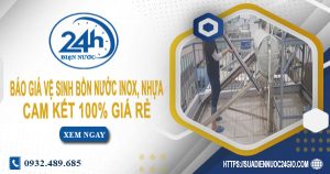 Báo giá vệ sinh bồn nước Inox, nhựa tại Thủ Đức【Chỉ 199k】