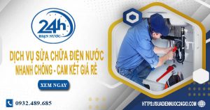 Dịch vụ sửa chữa điện nước quận Tân Bình cam kết giá rẻ