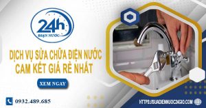 Dịch vụ sửa chữa điện nước tại Thủ Dầu Một cam kết giá rẻ