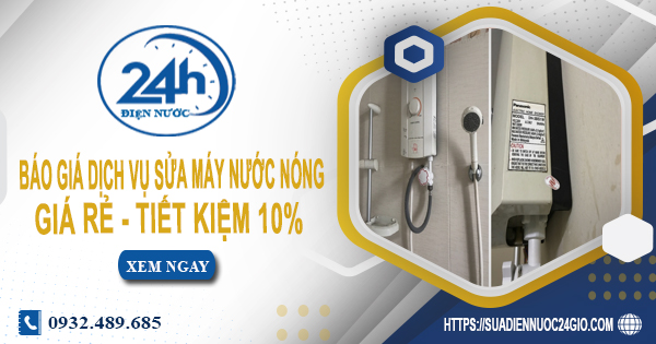 Báo giá dịch vụ sửa máy nước nóng tại Hóc Môn | Tiết kiệm 10%