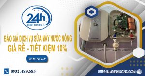 Báo giá dịch vụ sửa máy nước nóng tại quận 4 | Tiết kiệm 10%