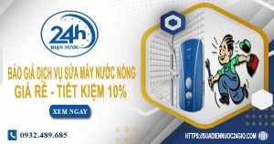 Báo giá dịch vụ sửa máy nước nóng tại quận 8 | Tiết kiệm 10%