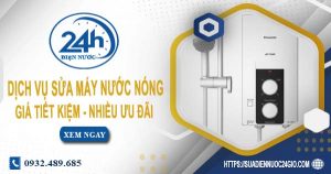 Dịch vụ sửa máy nước nóng tại quận Hà Đông | Tiết kiệm 10%