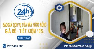 Báo giá dịch vụ sửa máy nước nóng tại Thủ Dầu Một giá rẻ