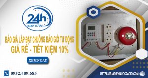 Báo giá lắp đặt chuông báo giờ tự động tại Bình Phước giá rẻ