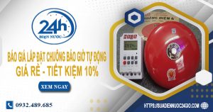 Báo giá lắp chuông báo giờ tự động tại quận 1 | Tiết kiệm 10%
