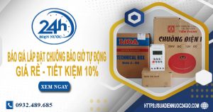 Báo giá lắp đặt chuông báo giờ tự động tại quận 6 tiết kiệm 10%