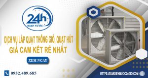 Báo giá lắp quạt thông gió, quạt hút tại Quận 1【Ưu Đãi 20%】