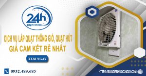 Báo giá lắp quạt thông gió, quạt hút tại Quận 6【Ưu Đãi 20%】
