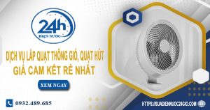 Báo giá lắp quạt thông gió, quạt hút tại Tân Phú【Ưu đãi 20%】