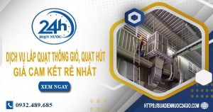 Báo giá lắp quạt thông gió, quạt hút tại Thủ Đức【Ưu đãi 20%】