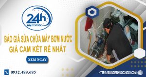 Báo giá sửa chữa máy bơm nước tại Bình Dương O932.489.685