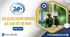 Báo giá sửa chữa máy bơm nước tại Tân Uyên Lh: O932.489.685