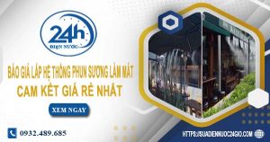 Báo giá lắp hệ thống phun sương làm mát tại Bến Cát giá rẻ
