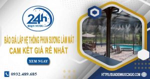 Báo giá lắp hệ thống phun sương làm mát tại Biên Hoà giá rẻ