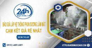 Báo giá lắp hệ thống phun sương làm mát tại Nhơn Trạch giá rẻ