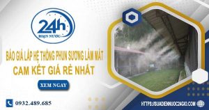 Báo giá lắp hệ thống phun sương làm mát tại Tân Phú giá rẻ