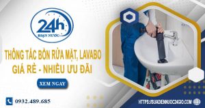 Báo giá thông tắc bồn rửa mặt, lavabo tại Phú Quốc【Chỉ từ 99K】