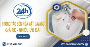 Báo giá thông tắc bồn rửa mặt, lavabo tại quận 8【Chỉ từ 99K】