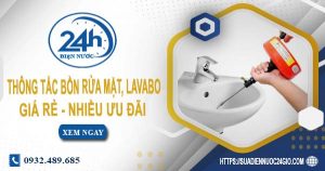 Báo giá thông tắc bồn rửa mặt, lavabo tại Tân Bình【Chỉ từ 99K】