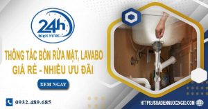 Báo giá thông tắc bồn rửa mặt, lavabo tại Vũng Tàu【Chỉ từ 99K】