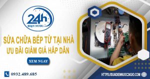 Báo giá sửa chữa bếp từ tại nhà Phú Nhuận【Ưu đãi 10%】