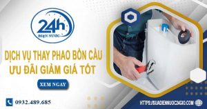 Báo giá dịch vụ thay phao bồn cầu tại Biên Hoà【Ưu đãi 10%】