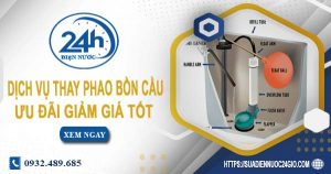 Báo giá dịch vụ thay phao bồn cầu tại Bình Chánh【Ưu đãi 10%】