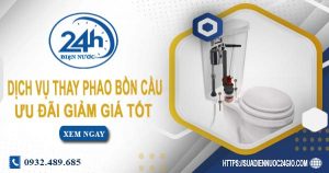 Báo giá dịch vụ thay phao bồn cầu tại Hóc Môn【Ưu đãi 10%】