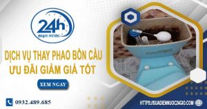 Báo giá dịch vụ thay phao bồn cầu tại quận 2【Ưu đãi 10%】