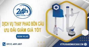 Báo giá dịch vụ thay phao bồn cầu tại quận 5【Ưu đãi 10%】