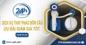 Báo giá dịch vụ thay phao bồn cầu tại Tp Bà Rịa【Ưu đãi 10%】