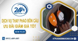 Báo giá dịch vụ thay phao bồn cầu tại Tp Tân An【Ưu đãi 10%】