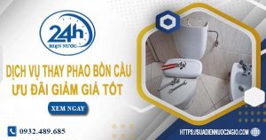 Báo giá dịch vụ thay phao bồn cầu tại Tp Thuận An【Ưu đãi 10%】