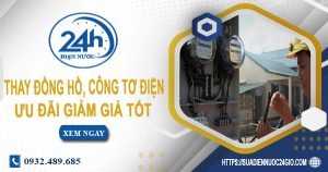 Báo giá thay đồng hồ, công tơ điện tại Nhà Bè【Ưu đãi 10%】