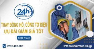 Báo giá thay đồng hồ, công tơ điện tại Tân Uyên【Ưu đãi 10%】