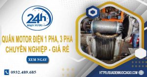Giá quấn motor điện 1 pha, 3 pha tại Bến Cát【Ưu đãi 10%】