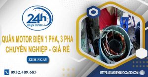 Giá quấn motor điện 1 pha, 3 pha tại Long An【Ưu đãi 10%】
